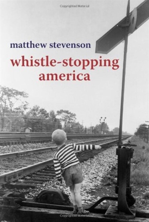 Whistle Stopping America (Paperback)