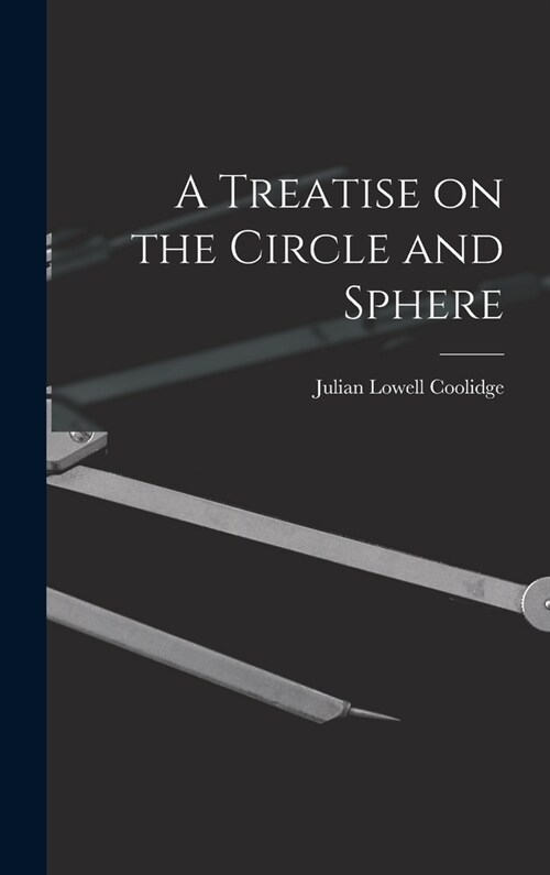 A Treatise on the Circle and Sphere (Hardcover)