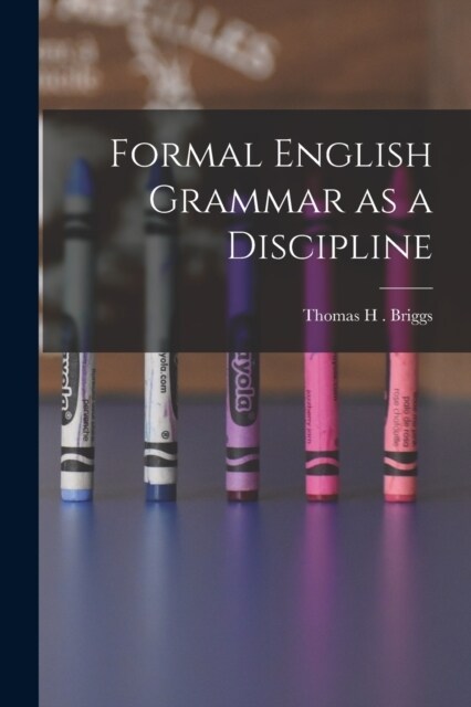 Formal English Grammar as a Discipline (Paperback)