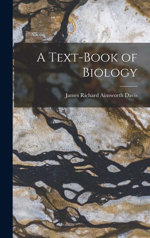 A Text-Book of Biology (Hardcover)