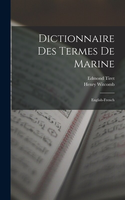 Dictionnaire Des Termes De Marine: English-French (Hardcover)