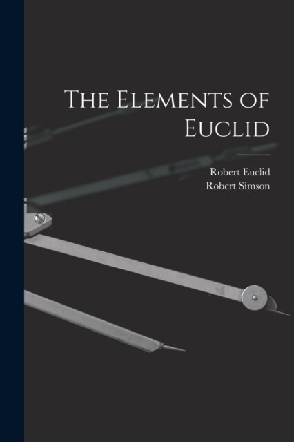 The Elements of Euclid (Paperback)