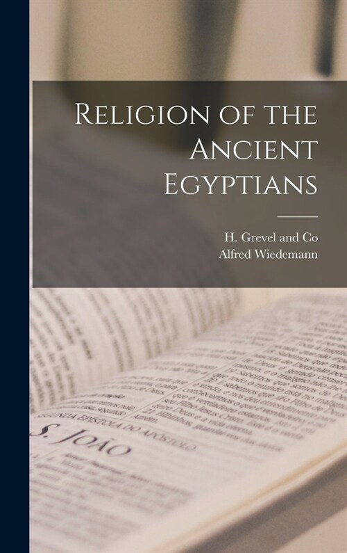 Religion of the Ancient Egyptians (Hardcover)