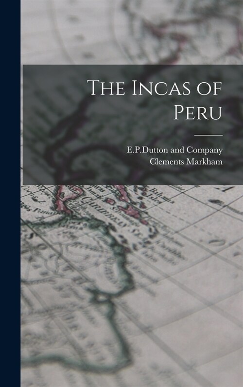 The Incas of Peru (Hardcover)