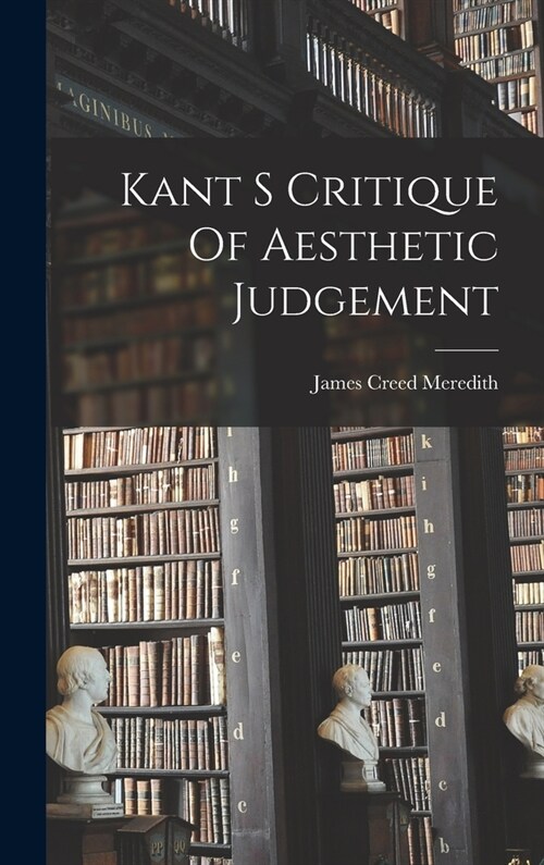 Kant S Critique Of Aesthetic Judgement (Hardcover)