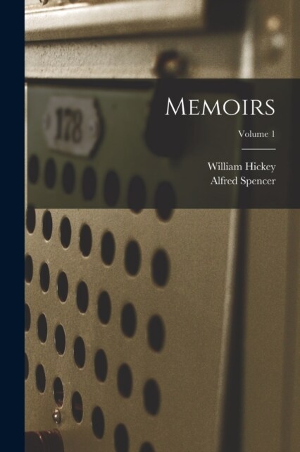 Memoirs; Volume 1 (Paperback)