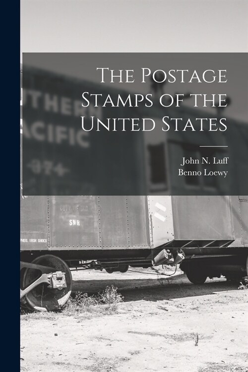 The Postage Stamps of the United States (Paperback)