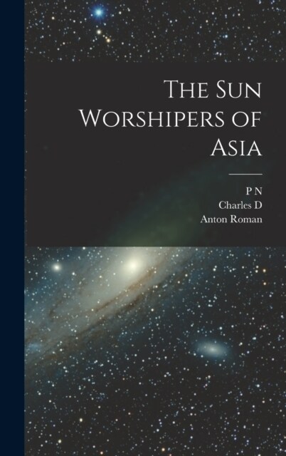 The sun Worshipers of Asia (Hardcover)