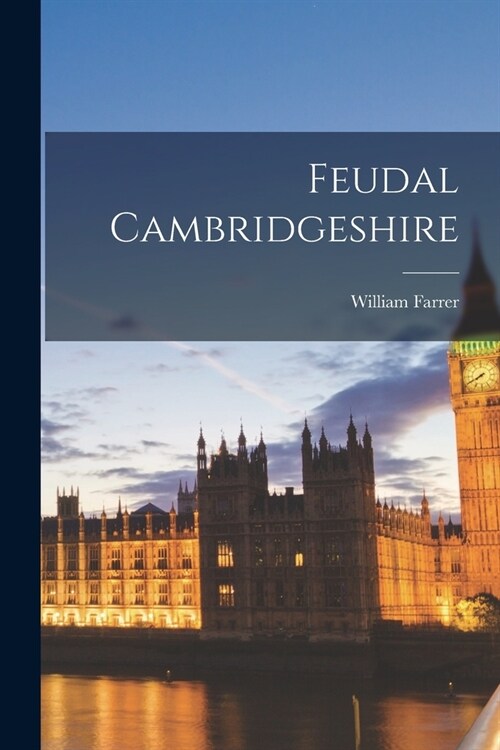 Feudal Cambridgeshire (Paperback)