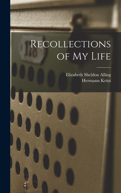 Recollections of my Life (Hardcover)