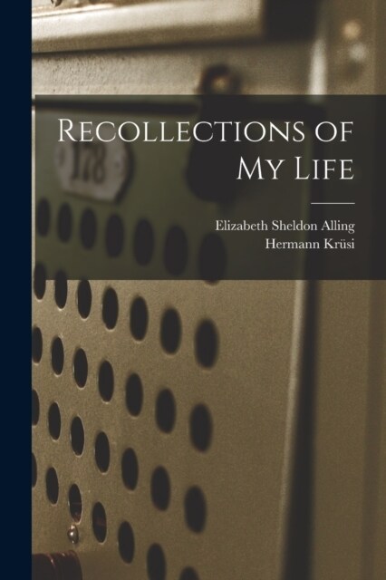 Recollections of my Life (Paperback)