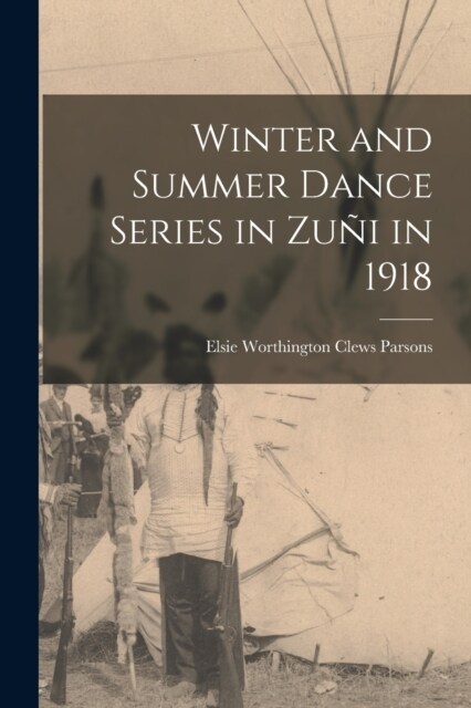 Winter and Summer Dance Series in Zu? in 1918 (Paperback)