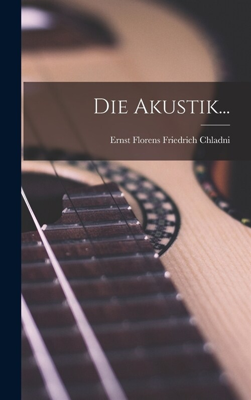 Die Akustik... (Hardcover)