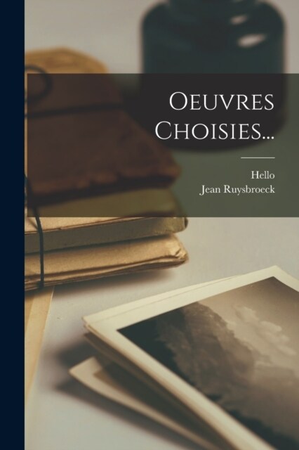 Oeuvres Choisies... (Paperback)