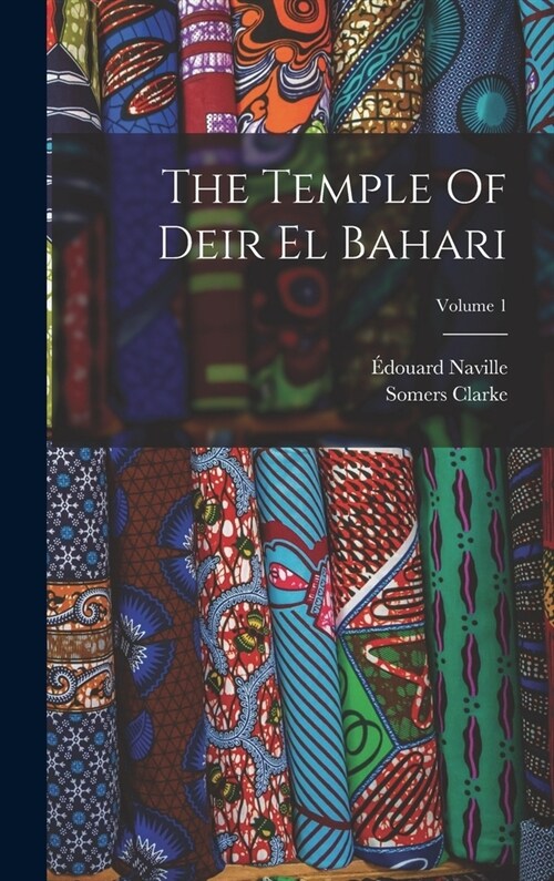 The Temple Of Deir El Bahari; Volume 1 (Hardcover)