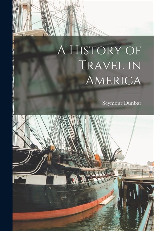 A History of Travel in America (Paperback)