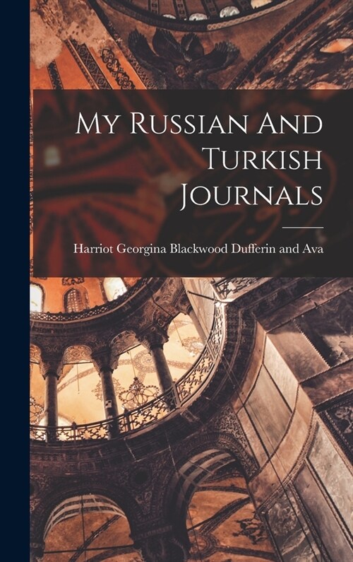 My Russian And Turkish Journals (Hardcover)