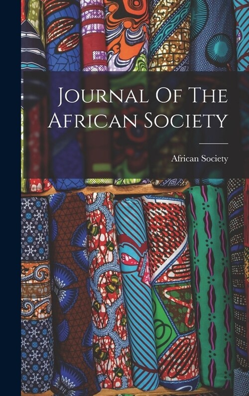 Journal Of The African Society (Hardcover)