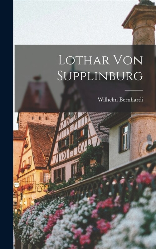 Lothar Von Supplinburg (Hardcover)