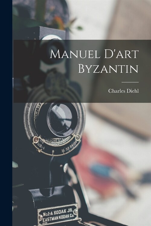 Manuel Dart Byzantin (Paperback)