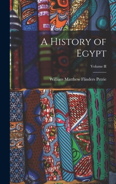 A History of Egypt; Volume II (Hardcover)