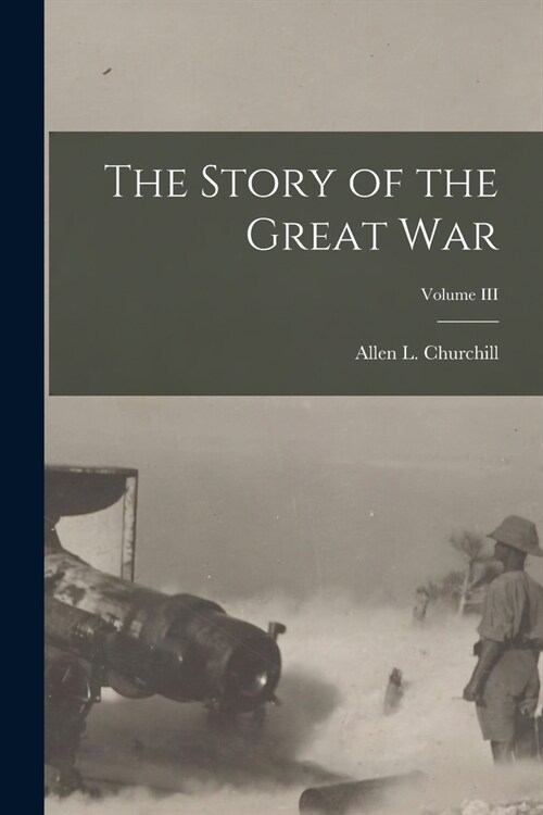 The Story of the Great War; Volume III (Paperback)