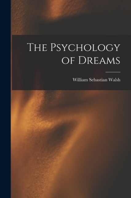 The Psychology of Dreams (Paperback)