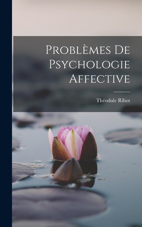 Probl?es de Psychologie Affective (Hardcover)