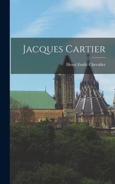 Jacques Cartier (Hardcover)