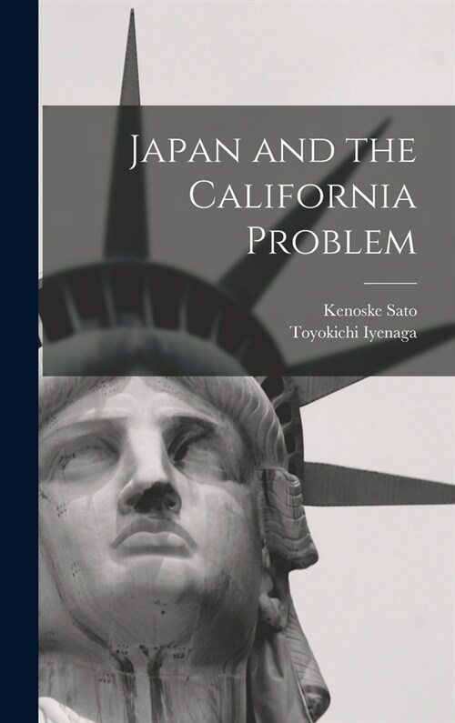 Japan and the California Problem (Hardcover)