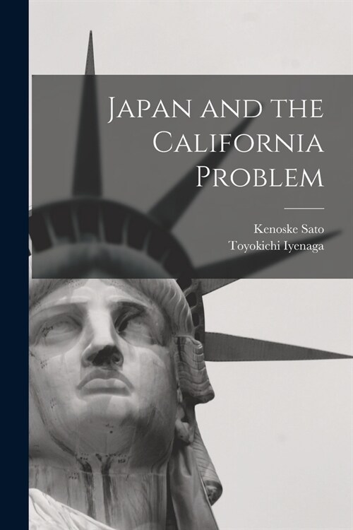 Japan and the California Problem (Paperback)