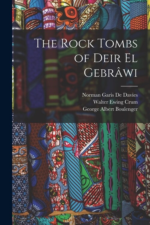 The Rock Tombs of Deir El Gebr?i (Paperback)