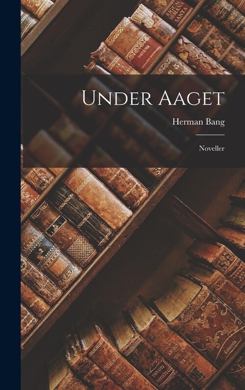 Under Aaget: Noveller (Hardcover)