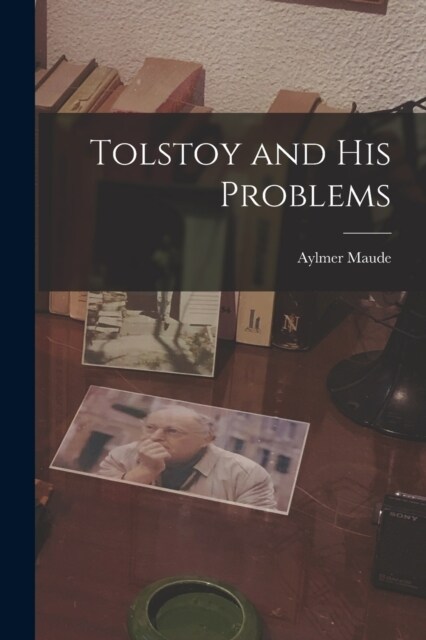 Tolstoy and His Problems (Paperback)