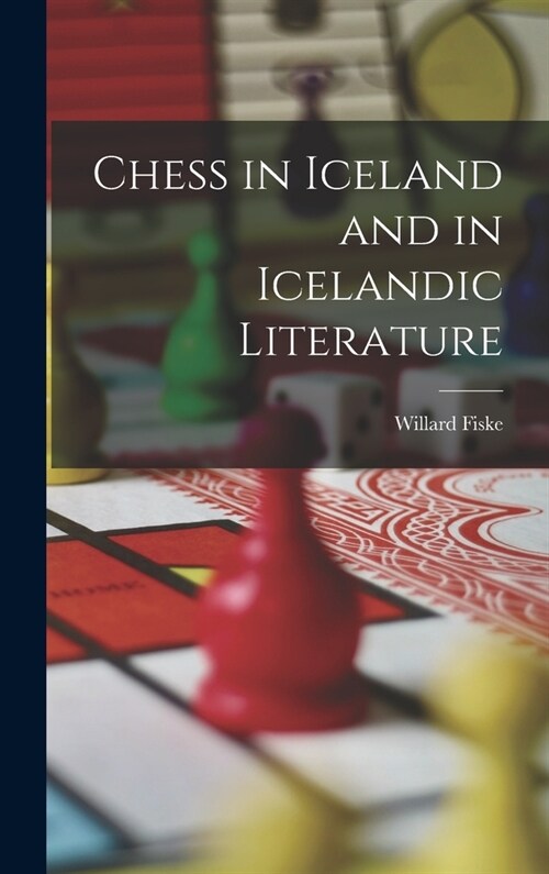 Chess in Iceland and in Icelandic Literature (Hardcover)