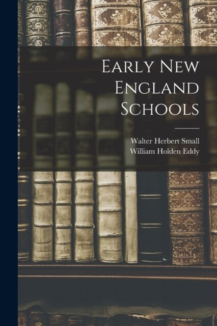Early New England Schools (Paperback)