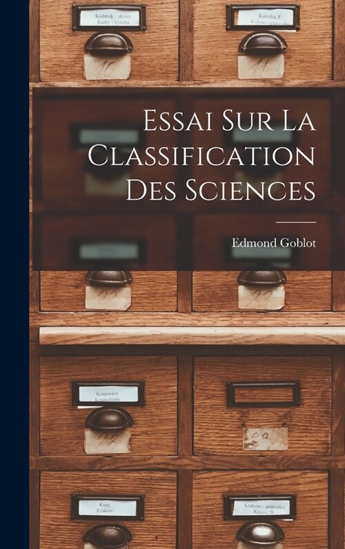 Essai Sur La Classification Des Sciences (Hardcover)