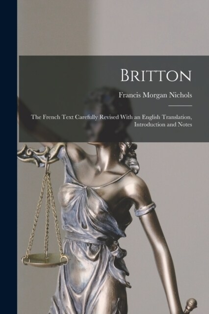 Britton: The French Text Carefully Revised With an English Translation, Introduction and Notes (Paperback)