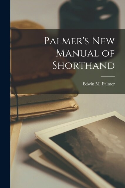 Palmers New Manual of Shorthand (Paperback)