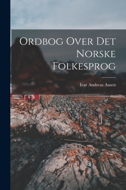 Ordbog Over Det Norske Folkesprog (Paperback)