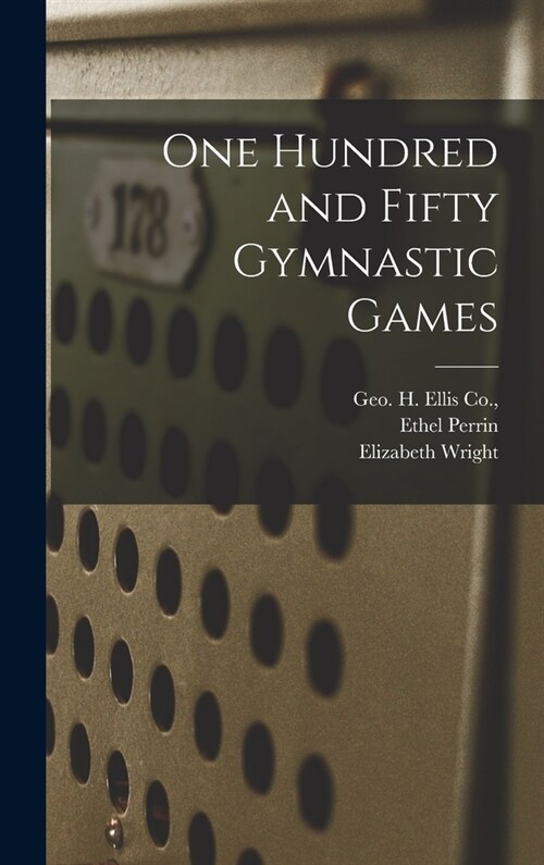 One Hundred and Fifty Gymnastic Games (Hardcover)