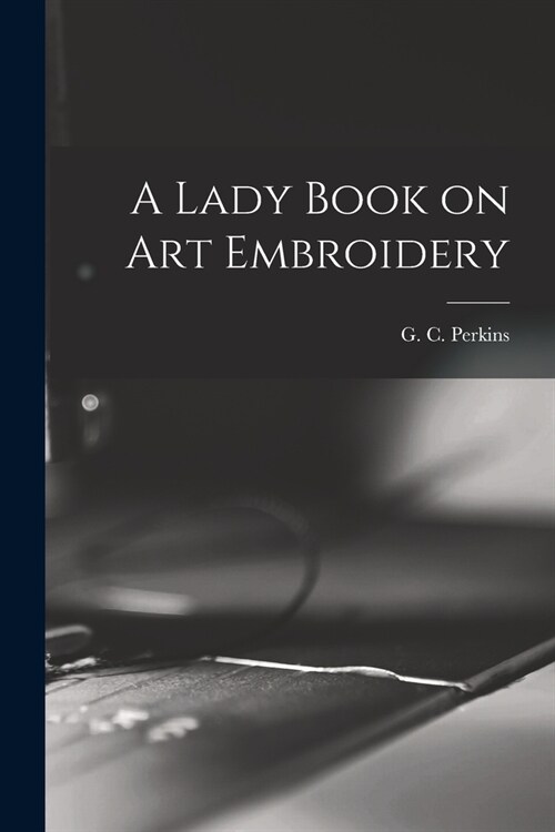 A Lady Book on art Embroidery (Paperback)