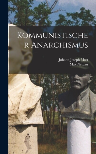 Kommunistischer Anarchismus (Hardcover)