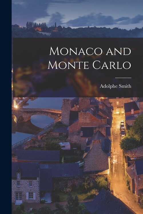 Monaco and Monte Carlo (Paperback)