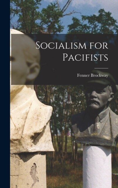 Socialism for Pacifists (Hardcover)