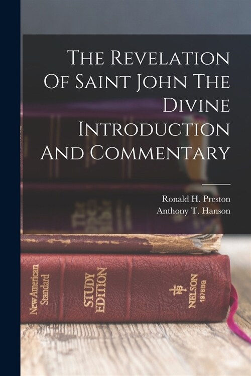 The Revelation Of Saint John The Divine Introduction And Commentary (Paperback)