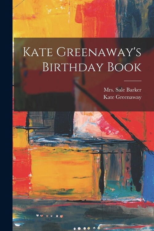 Kate Greenaways Birthday Book (Paperback)