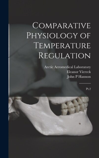 Comparative Physiology of Temperature Regulation: Pt.2 (Hardcover)