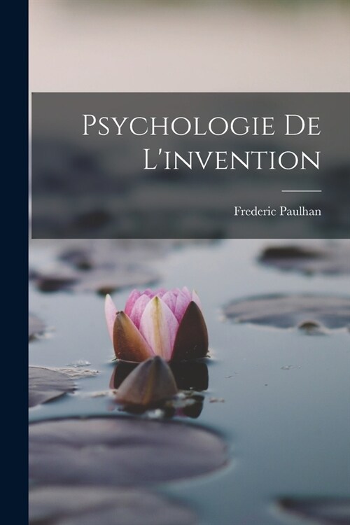 Psychologie De Linvention (Paperback)