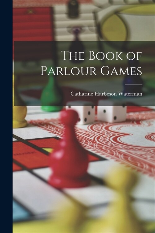 The Book of Parlour Games (Paperback)